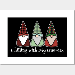 Chilling with My Gnomies (Dark Shirt Design) Posters and Art